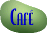 [ Cafe ]